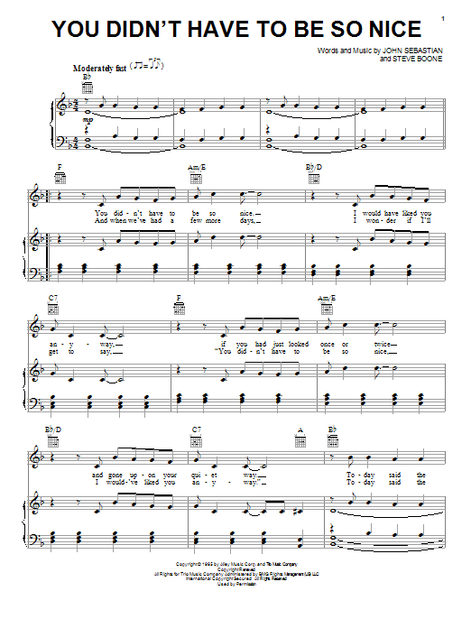 Learn to play The Lovin' Spoonful You Didn't Have To Be So Nice sheet music for Piano, Vocal & Guitar (Right-Hand Melody) in minutes. The Lovin' Spoonful You Didn't Have To Be So Nice sheet music notes and chords. Download Printable PDF.