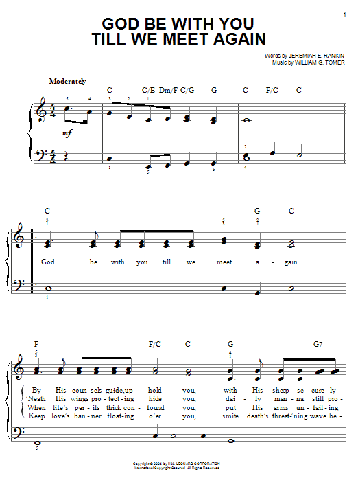 Learn to play Jeremiah E. Rankin God Be With You Till We Meet Again sheet music for Easy Piano in minutes. Jeremiah E. Rankin God Be With You Till We Meet Again sheet music notes and chords. Download Printable PDF.