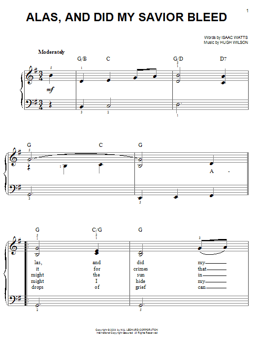 Learn to play Isaac Watts Alas, And Did My Savior Bleed sheet music for Easy Piano in minutes. Isaac Watts Alas, And Did My Savior Bleed sheet music notes and chords. Download Printable PDF.