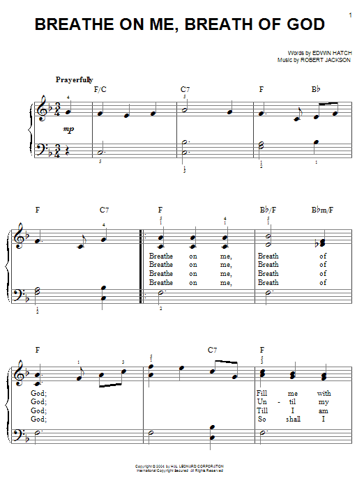 Learn to play Edwin Hatch Breathe On Me, Breath Of God sheet music for Easy Piano in minutes. Edwin Hatch Breathe On Me, Breath Of God sheet music notes and chords. Download Printable PDF.
