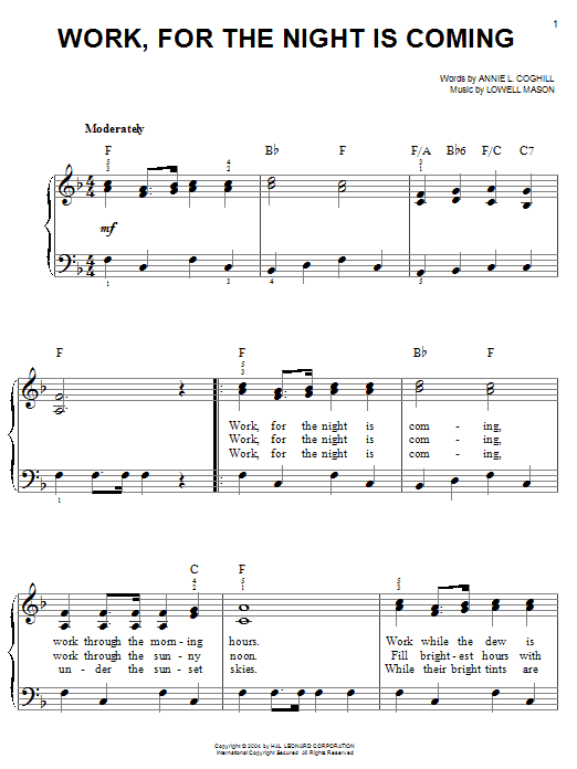 Learn to play Annie L. Coghill Work, For The Night Is Coming sheet music for Easy Piano in minutes. Annie L. Coghill Work, For The Night Is Coming sheet music notes and chords. Download Printable PDF.