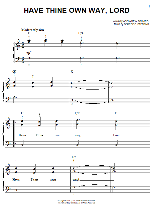 Learn to play Adelaide A. Pollard Have Thine Own Way, Lord sheet music for Easy Piano in minutes. Adelaide A. Pollard Have Thine Own Way, Lord sheet music notes and chords. Download Printable PDF.