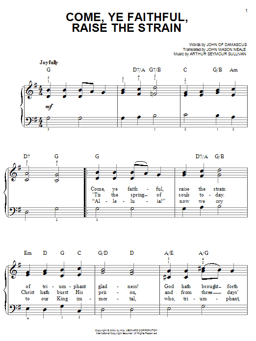 Learn to play Arthur Seymour Sullivan Come, Ye Faithful, Raise The Strain sheet music for Easy Piano in minutes. Arthur Seymour Sullivan Come, Ye Faithful, Raise The Strain sheet music notes and chords. Download Printable PDF.