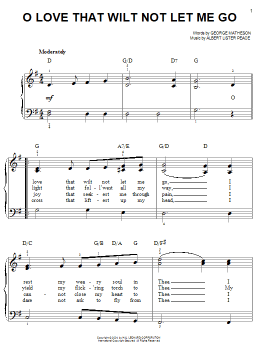 Learn to play George Matheson O Love That Wilt Not Let Me Go sheet music for Easy Piano in minutes. George Matheson O Love That Wilt Not Let Me Go sheet music notes and chords. Download Printable PDF.