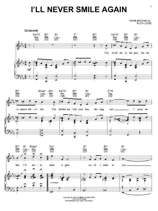 Learn to play Frank Sinatra I'll Never Smile Again sheet music for Piano, Vocal & Guitar (Right-Hand Melody) in minutes. Frank Sinatra I'll Never Smile Again sheet music notes and chords. Download Printable PDF.