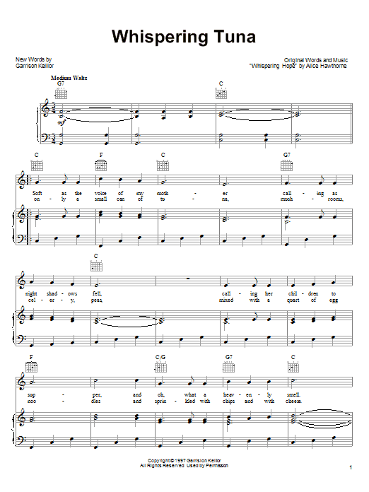 Learn to play Garrison Keillor Whispering Tuna sheet music for Piano, Vocal & Guitar (Right-Hand Melody) in minutes. Garrison Keillor Whispering Tuna sheet music notes and chords. Download Printable PDF.