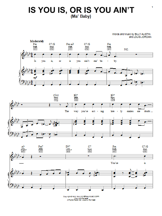Learn to play Louis Jordan Is You Is, Or Is You Ain't (Ma' Baby) sheet music for Piano, Vocal & Guitar (Right-Hand Melody) in minutes. Louis Jordan Is You Is, Or Is You Ain't (Ma' Baby) sheet music notes and chords. Download Printable PDF.