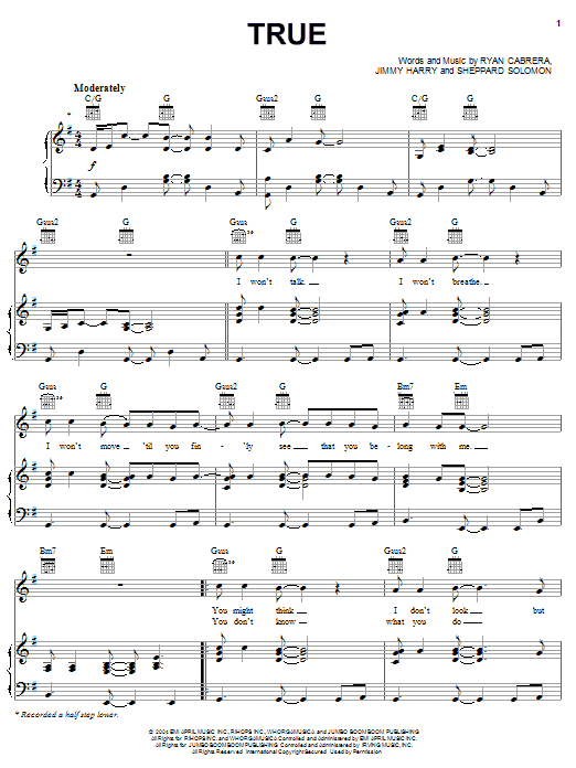 Learn to play Ryan Cabrera True sheet music for Piano, Vocal & Guitar (Right-Hand Melody) in minutes. Ryan Cabrera True sheet music notes and chords. Download Printable PDF.