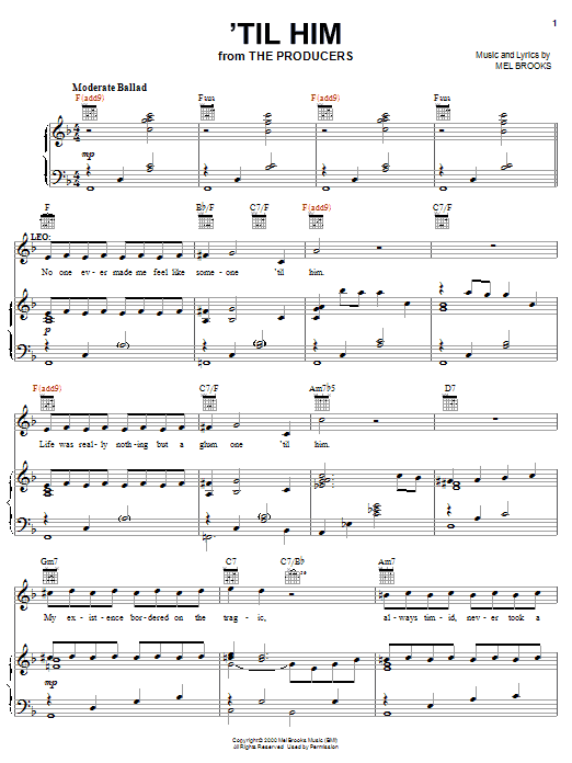 Learn to play Mel Brooks 'Til Him sheet music for Piano, Vocal & Guitar (Right-Hand Melody) in minutes. Mel Brooks 'Til Him sheet music notes and chords. Download Printable PDF.