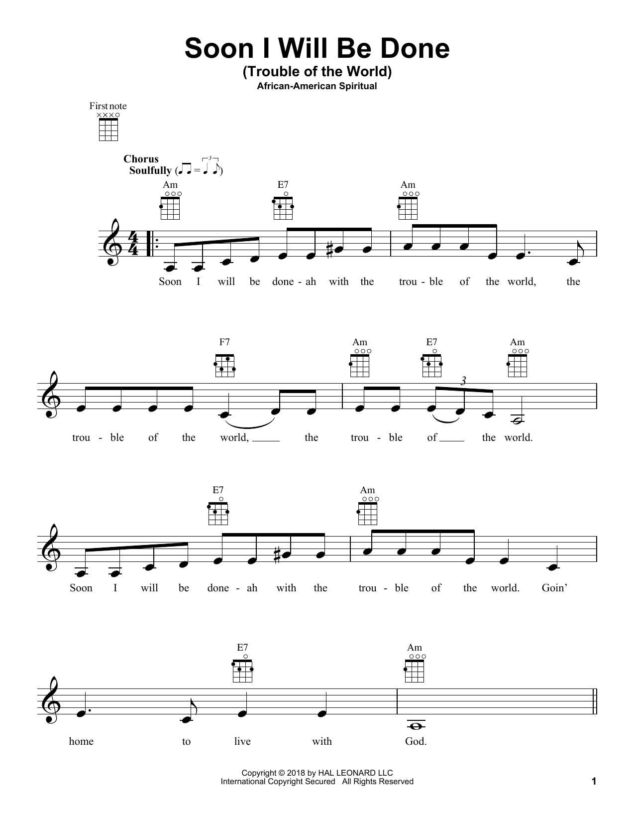 Download African-American Spiritual Soon I Will Be Done (Trouble Of The World) Sheet Music and learn how to play Ukulele PDF digital score in minutes
