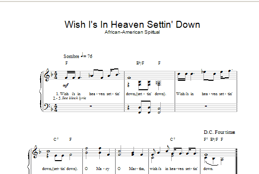 Download African-American Spiritual Wish I's In Heaven Settin' Down Sheet Music and learn how to play Piano & Vocal PDF digital score in minutes