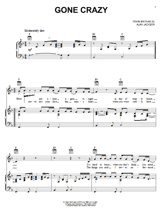 Download Alan Jackson Gone Crazy Sheet Music and learn how to play Piano, Vocal & Guitar (Right-Hand Melody) PDF digital score in minutes