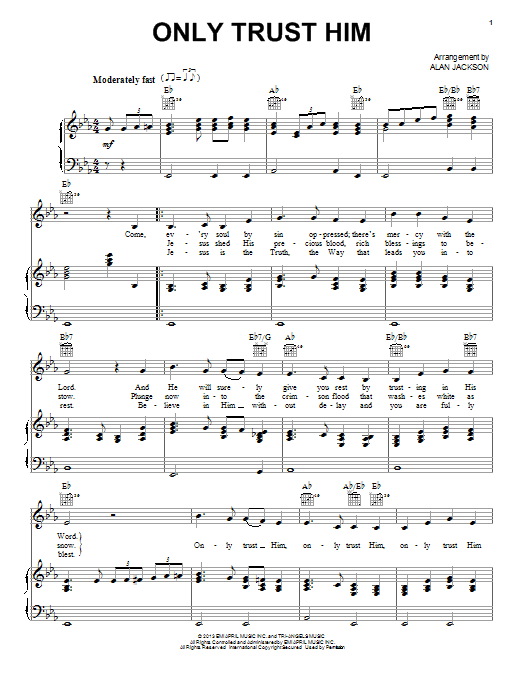 Download Alan Jackson Only Trust Him Sheet Music and learn how to play Piano, Vocal & Guitar (Right-Hand Melody) PDF digital score in minutes