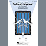 Download or print Alan Menken Suddenly Seymour (arr. Alan Billingsley) Sheet Music Printable PDF -page score for Broadway / arranged SAB SKU: 82425.