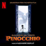 Download or print Alexandre Desplat Ciao Papa (from Guillermo del Toro's Pinocchio) Sheet Music Printable PDF -page score for Film/TV / arranged Piano, Vocal & Guitar Chords (Right-Hand Melody) SKU: 1249465.