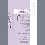 Download or print Allan Robert Petker Canticle Of Colossae Sheet Music Printable PDF -page score for Concert / arranged SATB Choir SKU: 424173.