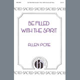 Download or print Allan Pote Be Filled With The Spirit Sheet Music Printable PDF -page score for Traditional / arranged SATB Choir SKU: 424517.