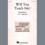 Download or print Allen Pote Will You Teach Me? Sheet Music Printable PDF -page score for Pop / arranged 3-Part Treble SKU: 151217.