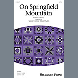 Download or print American Folk Song On Springfield Mountain (arr. Vicki Tucker Courtney) Sheet Music Printable PDF -page score for Concert / arranged SATB Choir SKU: 1433267.