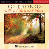 Download or print Phillip Keveren Shenandoah Sheet Music Printable PDF -page score for Folk / arranged Piano SKU: 252166.