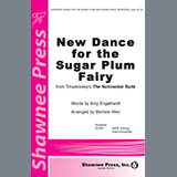 Download or print Amy Engelhardt New Dance For The Sugar Plum Fairy (from Tchaikovsky's The Nutcracker Suite) (arr. Michele Weir) Sheet Music Printable PDF -page score for Concert / arranged SATB Choir SKU: 475230.