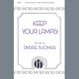 Download or print André Thomas Keep Your Lamps Sheet Music Printable PDF -page score for Sacred / arranged SATB Choir SKU: 1193004.