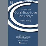 Download or print Andrea Ramsey Canst Thou Love Me, Lady? Sheet Music Printable PDF -page score for Festival / arranged TTBB SKU: 74587.