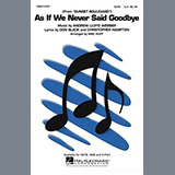 Download or print Andrew Lloyd Webber As If We Never Said Goodbye (from Sunset Boulevard) (arr. Mac Huff) Sheet Music Printable PDF -page score for Musical/Show / arranged SATB Choir SKU: 1784854.