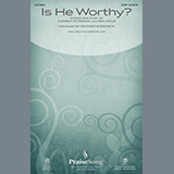 Download or print Andrew Peterson and Ben Shive Is He Worthy? (arr. Heather Sorenson) Sheet Music Printable PDF -page score for Christian / arranged SATB Choir SKU: 255340.