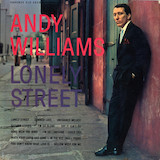 Download or print Andy Williams Lonely Street Sheet Music Printable PDF -page score for Pop / arranged Melody Line, Lyrics & Chords SKU: 188322.
