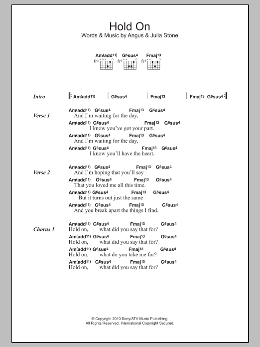 Download Angus & Julia Stone Hold On Sheet Music and learn how to play Lyrics & Chords PDF digital score in minutes