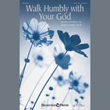 Download or print Anna Laura Page Walk Humbly With Your God Sheet Music Printable PDF -page score for Sacred / arranged SATB Choir SKU: 407370.