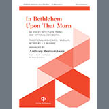 Download or print Anthony Bernarducci In Bethlehem Upon That Morn Sheet Music Printable PDF -page score for Christmas / arranged Choir SKU: 1829329.