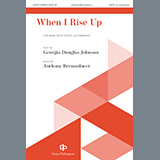 Download or print Anthony Bernarducci When I Rise Up Sheet Music Printable PDF -page score for Contest / arranged SATB Choir SKU: 1216664.