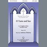 Download or print Anthony Doherty O Taste And See Sheet Music Printable PDF -page score for Sacred / arranged SATB Choir SKU: 431053.