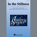 Download or print Audrey Snyder In The Stillness Sheet Music Printable PDF -page score for Concert / arranged SATB SKU: 98150.