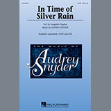 Download or print Audrey Snyder In Time Of Silver Rain Sheet Music Printable PDF -page score for Festival / arranged SATB SKU: 160503.
