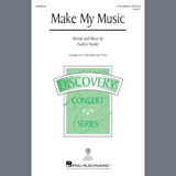 Download or print Audrey Snyder Make My Music Sheet Music Printable PDF -page score for Concert / arranged 3-Part Mixed Choir SKU: 407369.