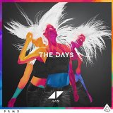 Download or print Avicii The Days (feat. Robbie Williams) Sheet Music Printable PDF -page score for Pop / arranged Piano, Vocal & Guitar (Right-Hand Melody) SKU: 119795.