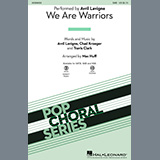 Download or print Avril Lavigne We Are Warriors (Warrior) (arr. Mac Huff) Sheet Music Printable PDF -page score for Pop / arranged SATB Choir SKU: 492148.