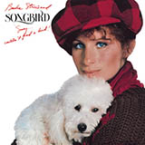 Download or print Barbra Streisand Songbird Sheet Music Printable PDF -page score for Pop / arranged Piano, Vocal & Guitar Chords (Right-Hand Melody) SKU: 445099.