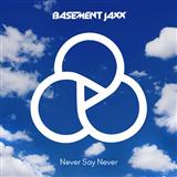 Download or print Basement Jaxx Never Say Never Sheet Music Printable PDF -page score for Pop / arranged Piano, Vocal & Guitar (Right-Hand Melody) SKU: 119281.