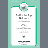 Download or print Benjamin Harlan And Let Our Joys Be Known Sheet Music Printable PDF -page score for Sacred / arranged SATB Choir SKU: 1545822.