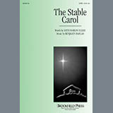 Download or print Benjamin Harlan The Stable Carol Sheet Music Printable PDF -page score for Concert / arranged SATB SKU: 97463.