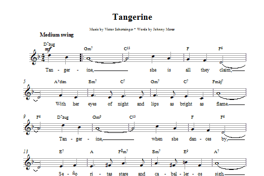 Download Victor Schertzinger Tangerine Sheet Music and learn how to play Melody Line & Chords PDF digital score in minutes