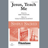 Download or print Bert Stratton and Vicki Tucker Courtney Jesus, Teach Me Sheet Music Printable PDF -page score for Collection / arranged Unison Choir SKU: 449585.