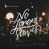 Download or print Bethel Music No Longer Slaves Sheet Music Printable PDF -page score for Christian / arranged Piano, Vocal & Guitar Chords (Right-Hand Melody) SKU: 415339.