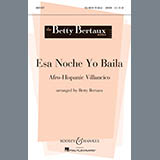Download or print Betty Bertaux Esa Noche Yo Baila (Come With Me, Let's Dance Tonight) Sheet Music Printable PDF -page score for Folk / arranged 2-Part Choir SKU: 86951.