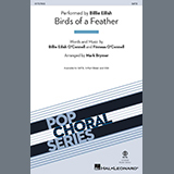 Download or print Billie Eilish Birds Of A Feather (arr. Mark Brymer) Sheet Music Printable PDF -page score for Pop / arranged SATB Choir SKU: 1637013.