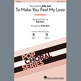 Download or print Billy Joel To Make You Feel My Love (arr. Kirby Shaw) Sheet Music Printable PDF -page score for Pop / arranged SAB Choir SKU: 454337.